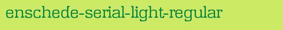 Enschede-Serial-Light-Regular.ttf(字体效果展示)