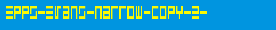Epps-Evans-Narrow-copy-2-.ttf
(Art font online converter effect display)