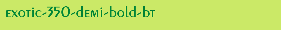 Exotic-350-Demi-Bold-BT.ttf(艺术字体在线转换器效果展示图)