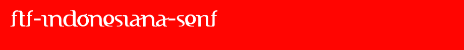 FTF-Indonesiana-Serif.ttf(艺术字体在线转换器效果展示图)
