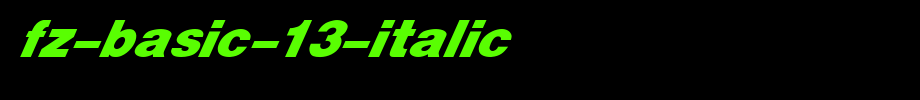FZ-BASIC-13-ITALIC.ttf
(Art font online converter effect display)