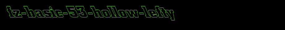 FZ-BASIC-53-HOLLOW-LEFTY.ttf
(Art font online converter effect display)