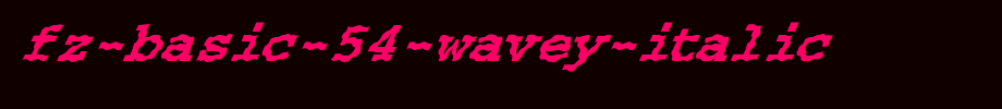 FZ-BASIC-54-WAVEY-ITALIC.ttf
(Art font online converter effect display)