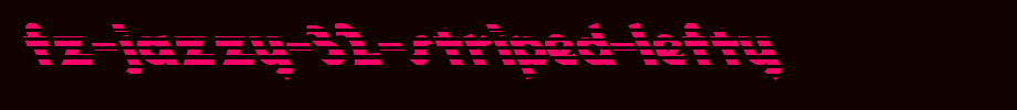 FZ-JAZZY-32-STRIPED-LEFTY.ttf
(Art font online converter effect display)
