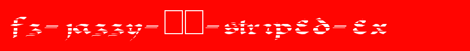 FZ-JAZZY-33-STRIPED-EX.ttf
(Art font online converter effect display)