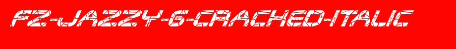 FZ-JAZZY-6-CRACKED-ITALIC.ttf
(Art font online converter effect display)
