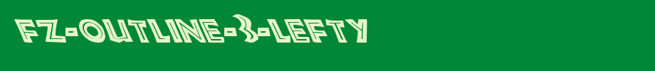 FZ-OUTLINE-3-LEFTY.ttf(艺术字体在线转换器效果展示图)