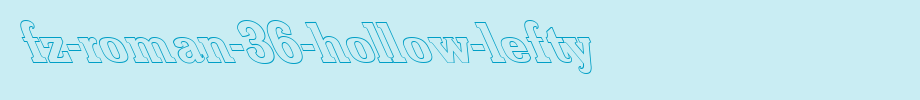 FZ-ROMAN-36-HOLLOW-LEFTY.ttf
(Art font online converter effect display)