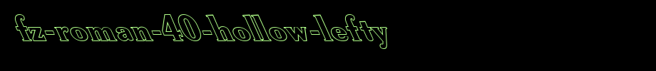 FZ-ROMAN-40-HOLLOW-LEFTY.ttf
(Art font online converter effect display)