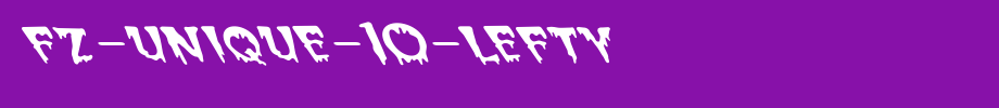 FZ-UNIQUE-10-LEFTY.ttf
(Art font online converter effect display)
