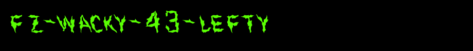 FZ-WACKY-43-LEFTY.ttf
(Art font online converter effect display)