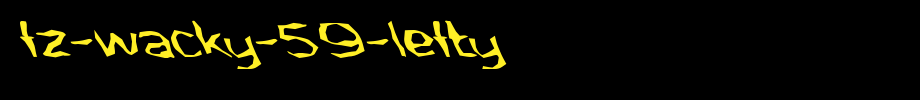 FZ-WACKY-59-LEFTY.ttf
(Art font online converter effect display)