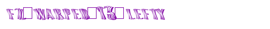 FZ-WARPED-13-LEFTY.ttf
(Art font online converter effect display)