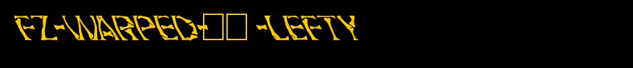FZ-WARPED-21-LEFTY.ttf
(Art font online converter effect display)