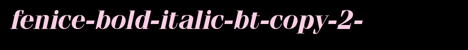 Fenice-Bold-Italic-BT-copy-2-.ttf(字体效果展示)