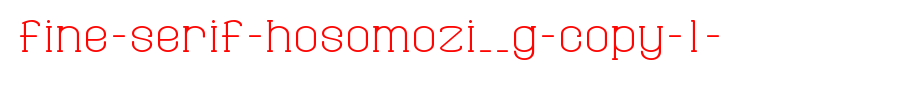 Fine-Serif-Hosomozi__G-copy-1-.ttf(艺术字体在线转换器效果展示图)