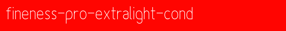 Fineness-Pro-ExtraLight-Cond.otf
(Art font online converter effect display)