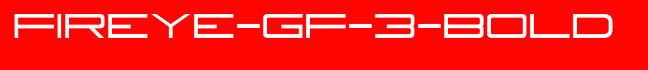 Fireye-GF-3-Bold.ttf(字体效果展示)