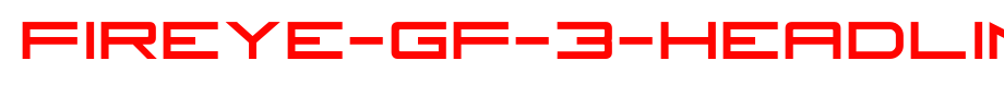 Fireye-GF-3-Headline-Condensed.ttf