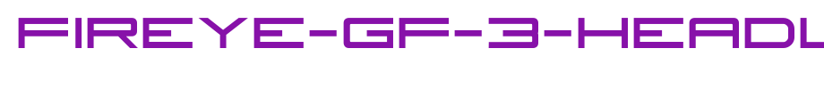 Fireye-GF-3-Headline.ttf(字体效果展示)