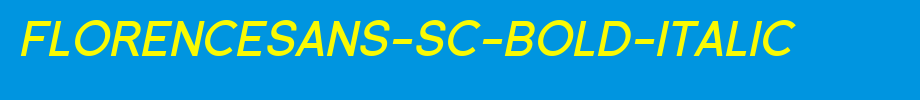 Florencesans-SC-Bold-Italic.ttf(艺术字体在线转换器效果展示图)