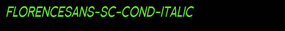 Florencesans-SC-Cond-Italic.ttf
(Art font online converter effect display)