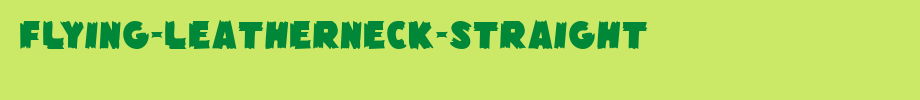 Flying-Leatherneck-Straight.ttf
(Art font online converter effect display)