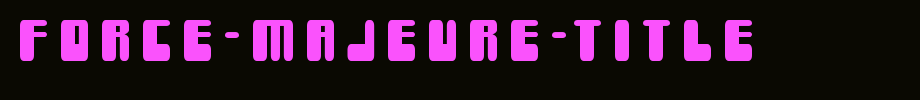 Force-Majeure-Title.ttf
(Art font online converter effect display)