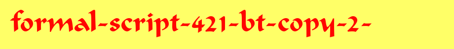 Formal-Script-421-BT-copy-2-.ttf
(Art font online converter effect display)