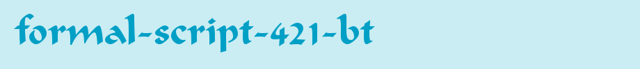 Formal-Script-421-BT.ttf
(Art font online converter effect display)