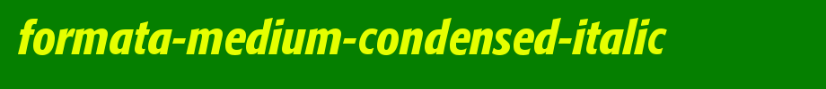Formata-Medium-Condensed-Italic.ttf(艺术字体在线转换器效果展示图)