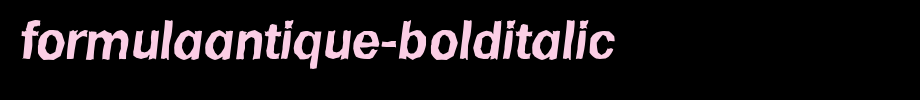 FormulaAntique-BoldItalic.ttf(艺术字体在线转换器效果展示图)