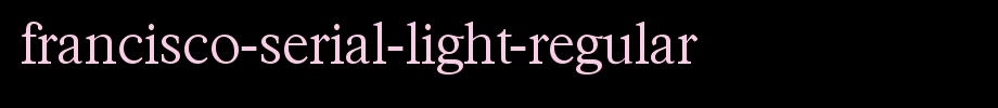 Francisco-Serial-Light-Regular.ttf(艺术字体在线转换器效果展示图)