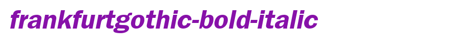 FrankfurtGothic-Bold-Italic.ttf(字体效果展示)