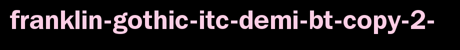 Franklin-Gothic-ITC-Demi-BT-copy-2-.ttf
(Art font online converter effect display)