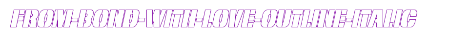 From-BOND-With-Love-Outline-Italic.ttf(字体效果展示)