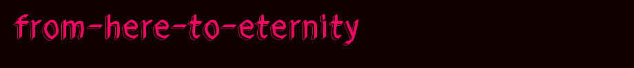 From-here-to-eternity_ English font
(Art font online converter effect display)