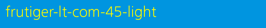 Frutiger-LT-Com-45-Light.ttf(艺术字体在线转换器效果展示图)