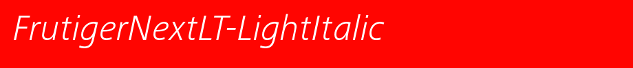 FrutigerNextLT-LightItalic_ English font