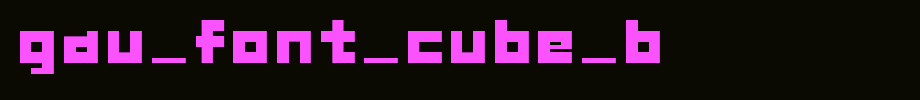 GAU_font_cube_B.ttf(字体效果展示)