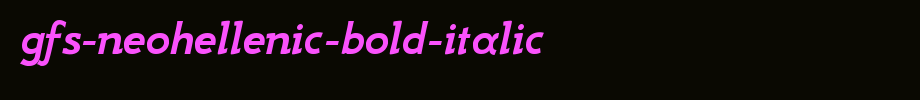 GFS-Neohellenic-Bold-Italic.ttf
(Art font online converter effect display)