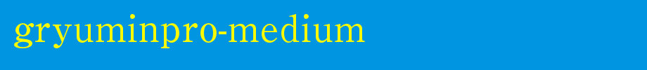 日本外字集字体系列GRyuminPro-Medium.otf(字体效果展示)