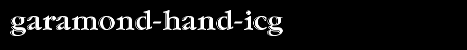 Garamond-Hand-ICG.ttf
(Art font online converter effect display)