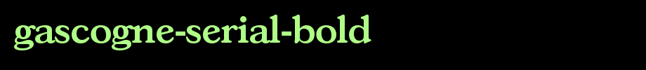 Gascogne-Serial-Bold.ttf(艺术字体在线转换器效果展示图)