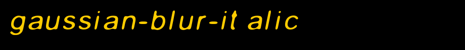 Gaussian-Blur-Italic.ttf(艺术字体在线转换器效果展示图)