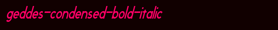 Geddes-Condensed-Bold-Italic.ttf