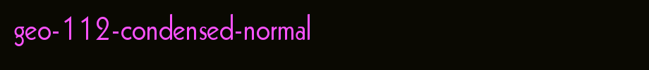 Geo-112-Condensed-Normal.ttf
(Art font online converter effect display)