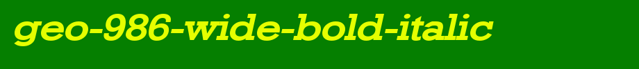 Geo-986-Wide-Bold-Italic.ttf
(Art font online converter effect display)