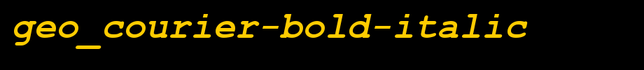Geo_Courier-Bold-Italic.ttf(字体效果展示)