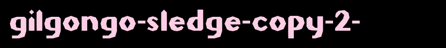 Gilgongo-Sledge-copy-2-.ttf(字体效果展示)